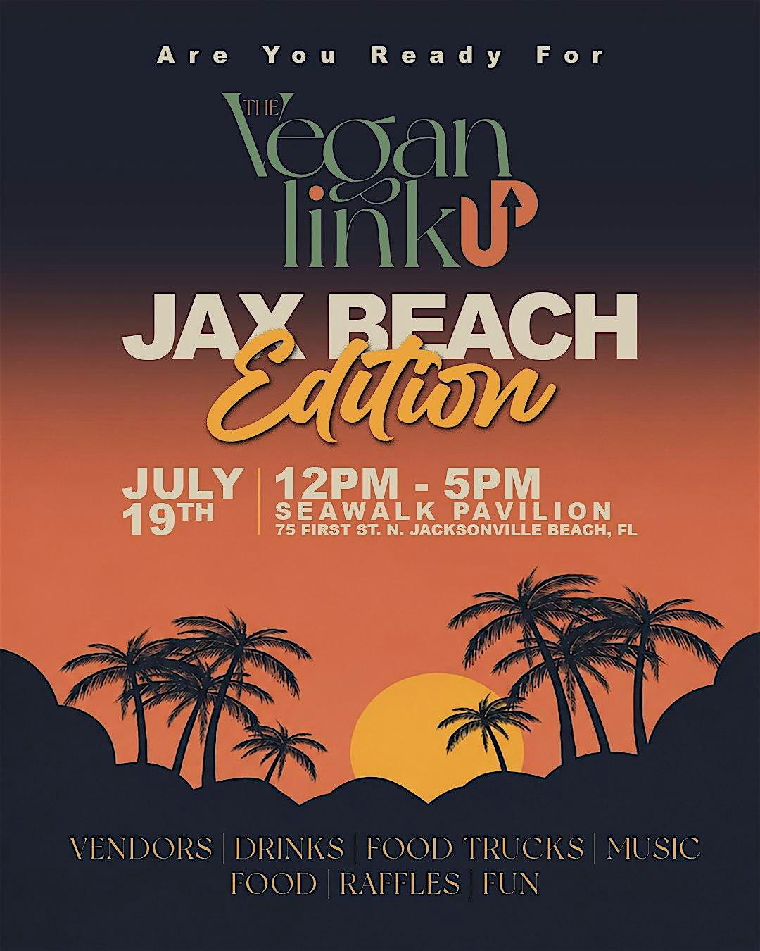 THE VEGAN LINK UP at Seawalk Pavilion – Jacksonville Beach, FL