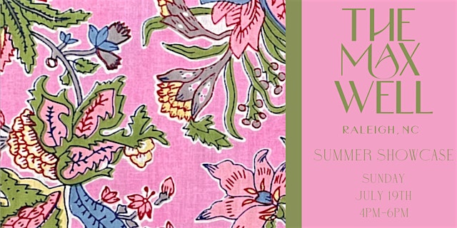 The Maxwell’s Summer Showcase at 330 Gideon Creek Way – Raleigh, NC