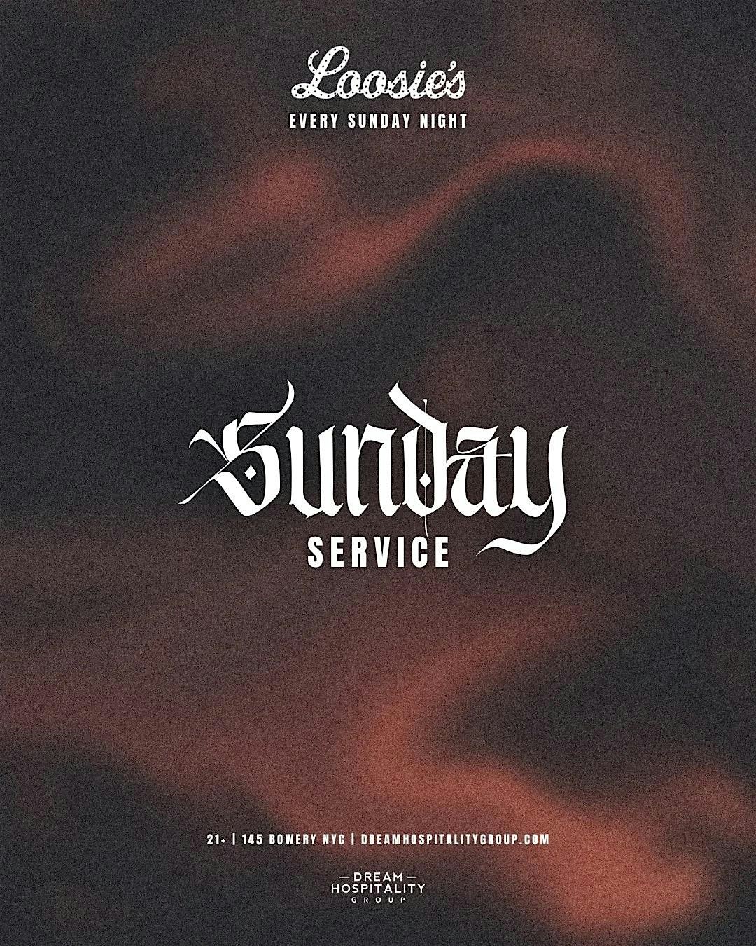Sunday Service @ Loosie’s NYC at Loosie’s Nightclub – New York, NY