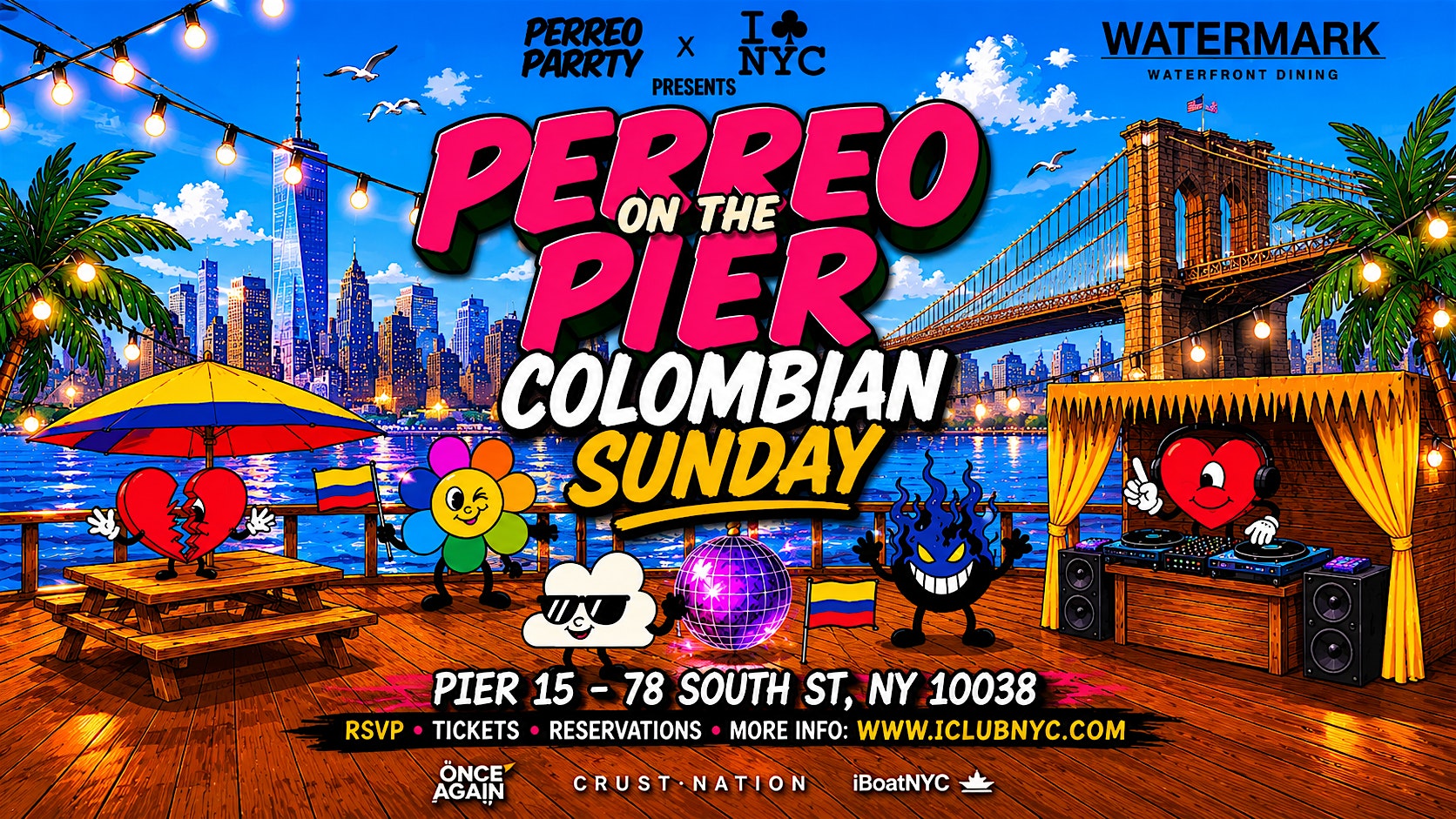 PERREO ON THE PIER – COLOMBIAN INDEPENDENCE DAY SUNDAY @ PIER 15 at Watermark – New York, NY