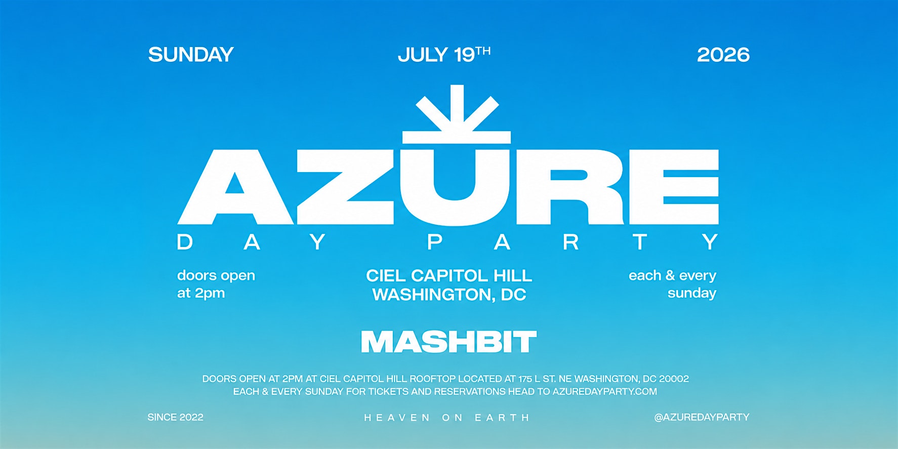 AZURE Day Party DC 7/19 w/MASHBIT at Ciel Capitol Hill – Washington, DC