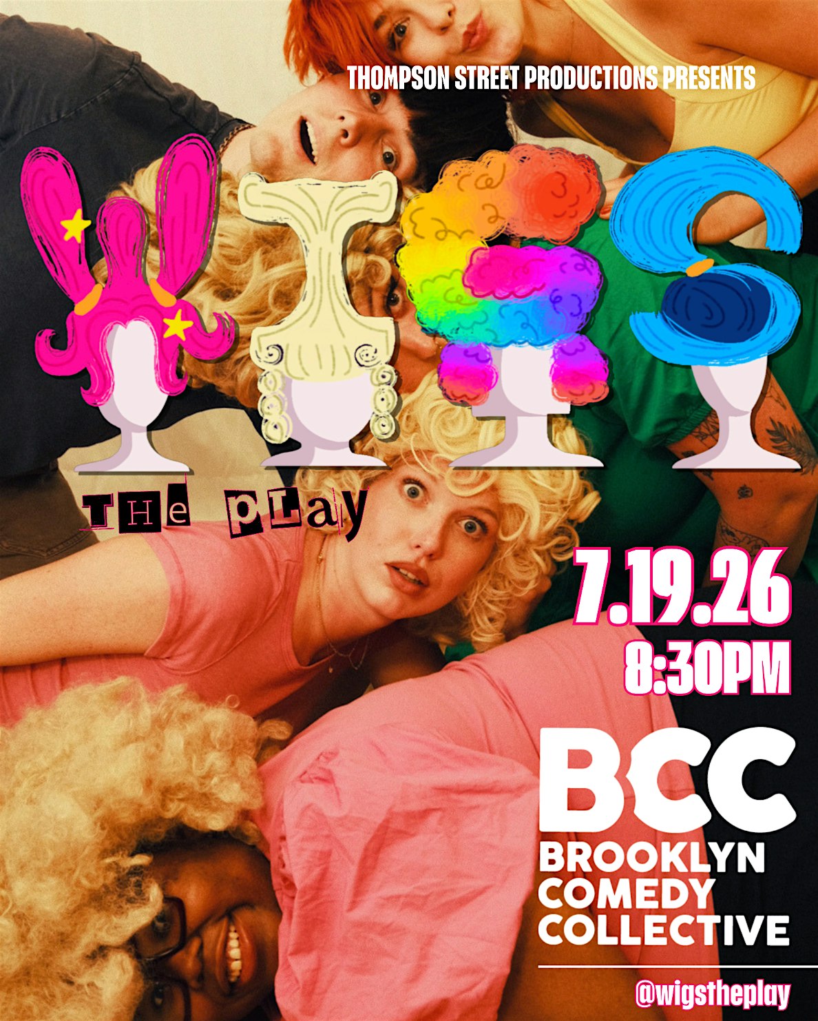 Wigs: The Play! at Brooklyn Comedy Collective – Brooklyn, NY