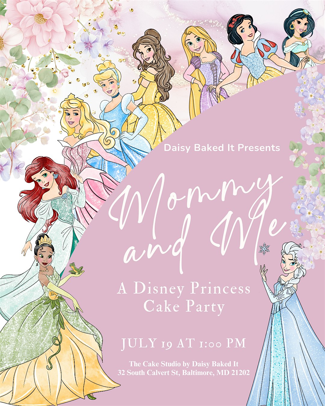 Mommy & Me Disney Princess Cake Party at 32 S Calvert St – Baltimore, MD