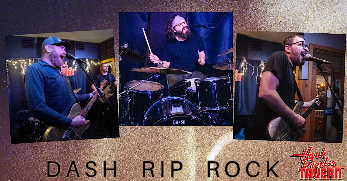 Dash Rip Rock at Hank Dietle’s Tavern – Rockville, MD