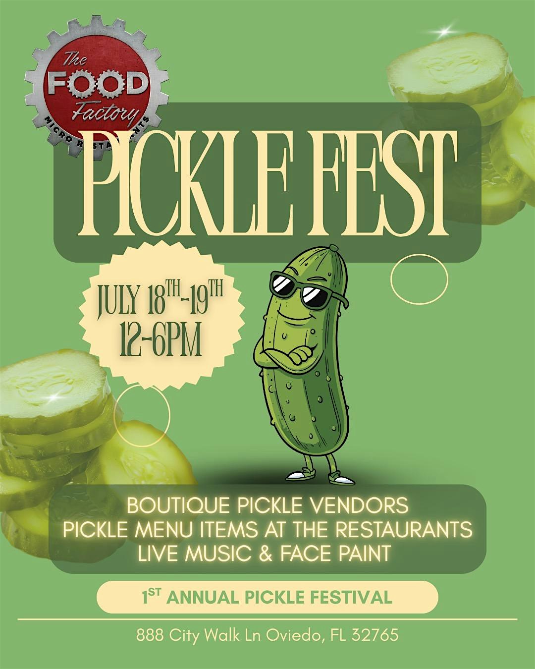 The Food Factory’s First Annual Pickle Fest! at 888 City Walk Lane, Oviedo, FL, USA – Oviedo, FL