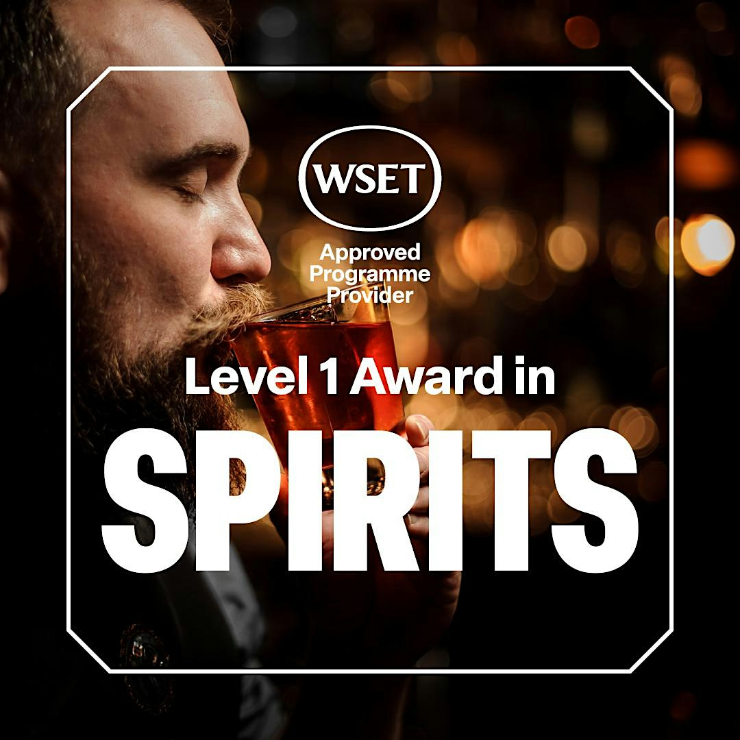 WSET Level 1 Award in Spirits: ONE DAY COURSE at Vintana Wine + Dine – Escondido, CA