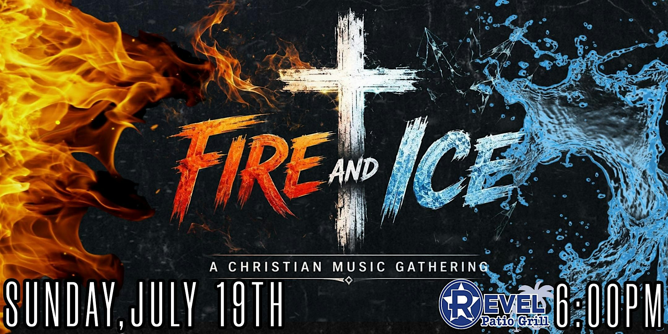 Fire & Ice – A Christian Music Gathering at The Revel – Frisco, TX