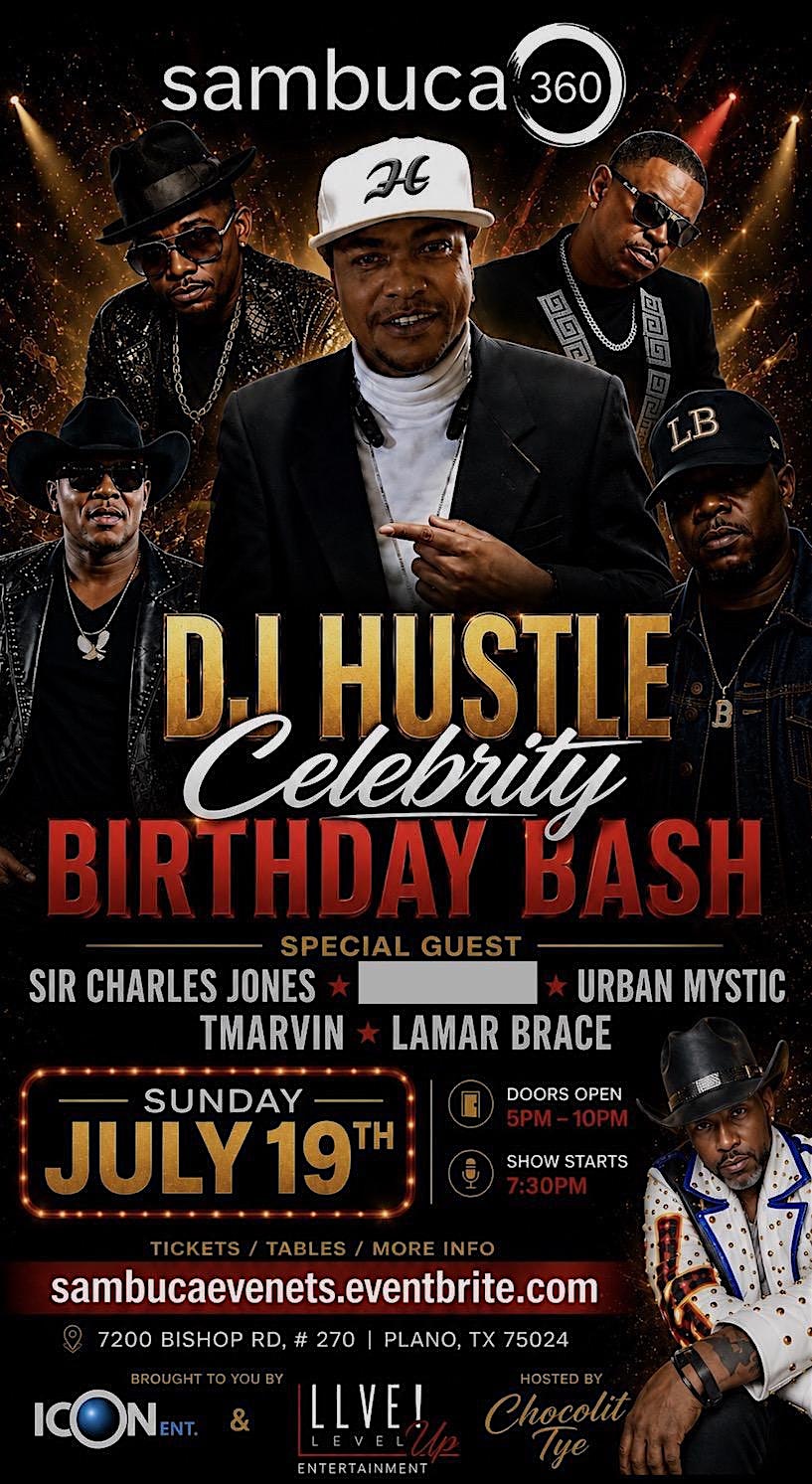 J Hustle Celebrity Birthday Bash at Sambuca 360 Live – Plano, TX
