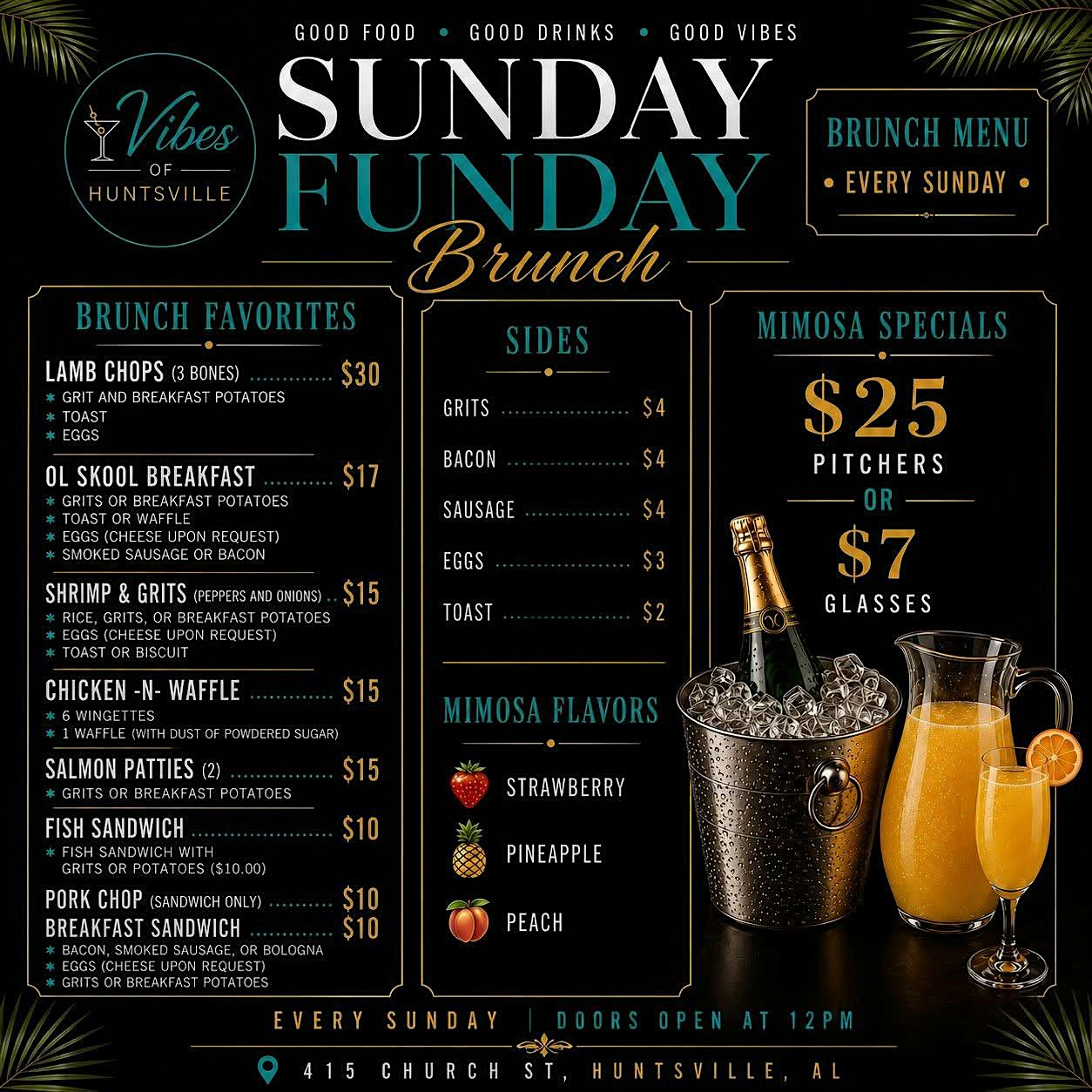 Sunday Brunch @ Vibes of Huntsville at 415 Church St NW – Huntsville, AL