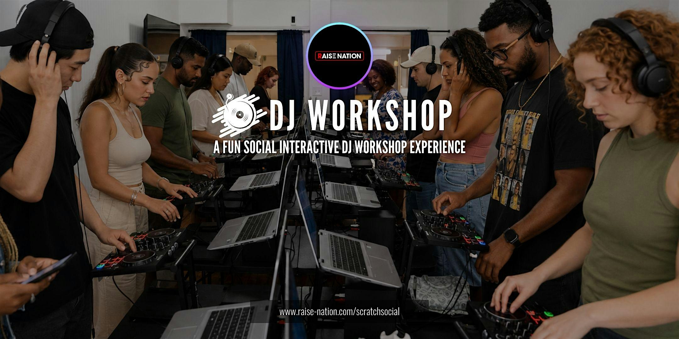 Fun DJ Workshop Series! (Great for Couples, Groups or Solo) | Baltimore at Raise Nation Baltimore – Baltimore, MD