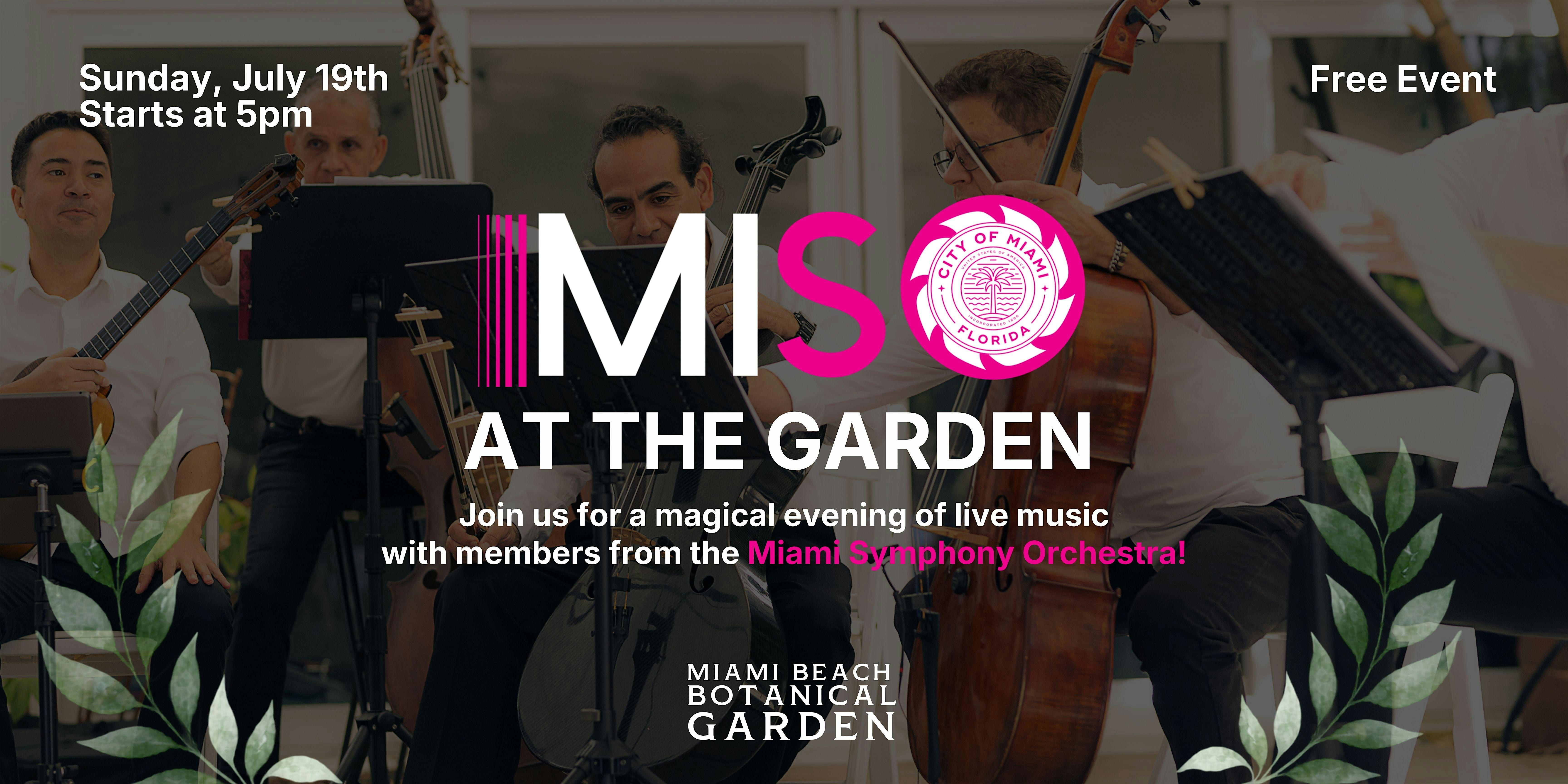 MISO @ the Garden at Miami Beach Botanical Garden – Miami Beach, FL
