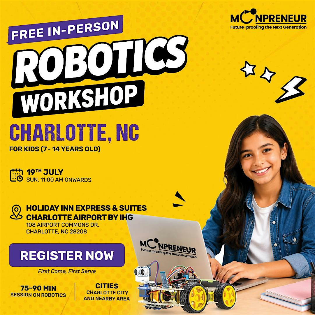 Free In-person Robotics Class in Charlotte, NC for Kids Ages (7-14 Yrs) at Holiday Inn Express & Suites Charlotte Airport by IHG – Charlotte, NC