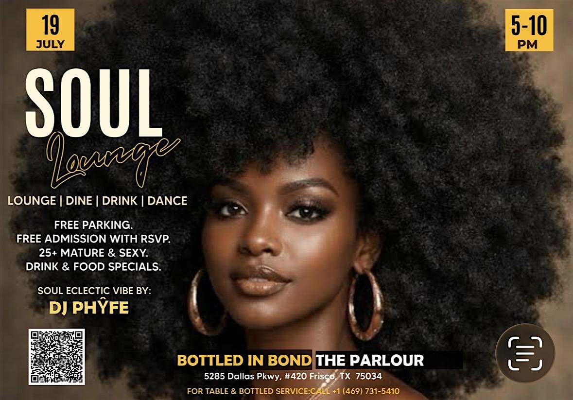 SOUL LOUNGE at Bottled in Bond Cocktail Parlour & Kitchen – Frisco, TX