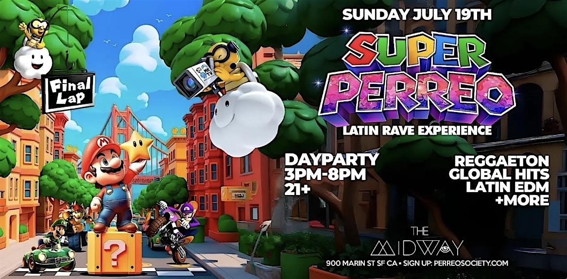 Super Perreo | Latin Rave Day Party @ The Midway 3PM | San Francisco at The Midway – San Francisco, CA