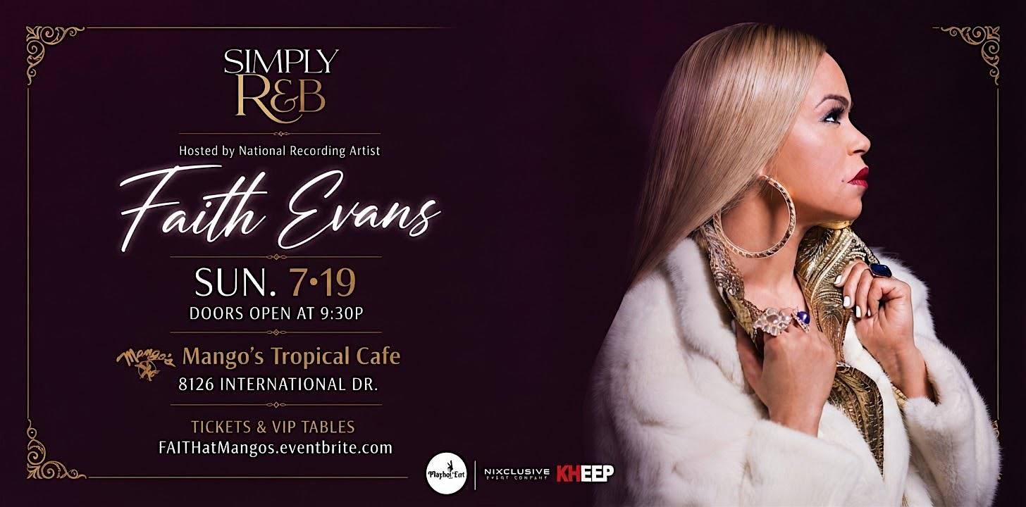 Simply R&B with FAITH EVANS at Mango’s – Orlando – Orlando, FL