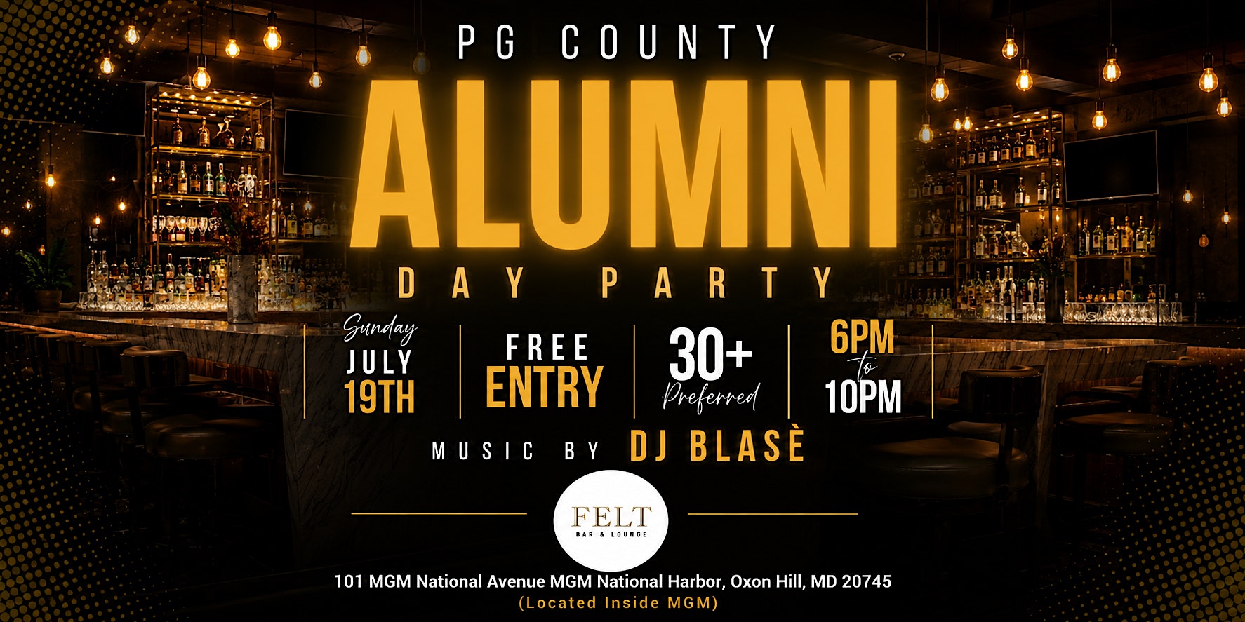 PG County Alumni Day Party! (30+ preferred) @FeltLounge at Felt Lounge – National Harbor, MD