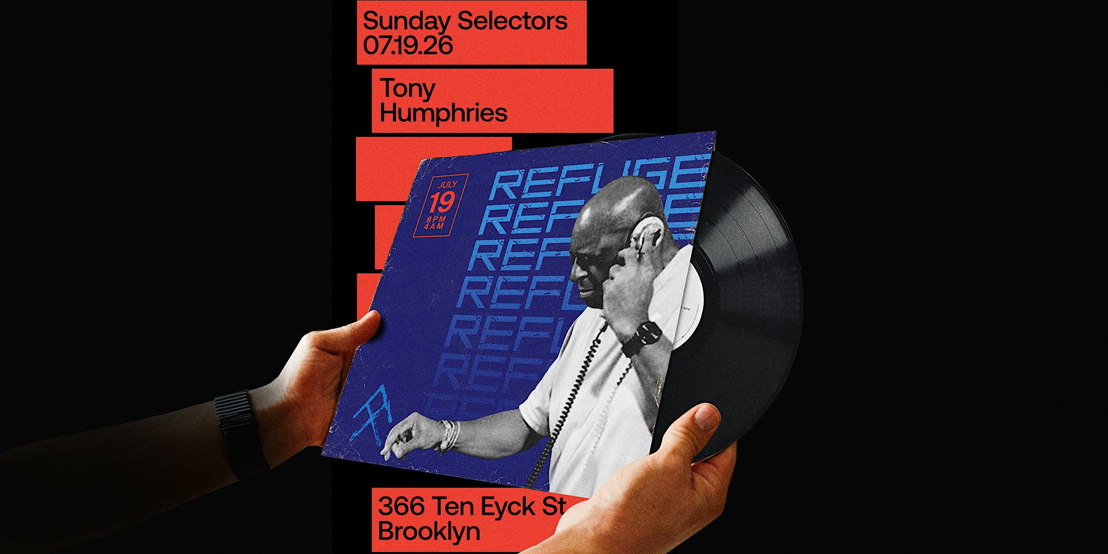 Sunday Selectors: Tony Humphries at Refuge – Brooklyn, NY