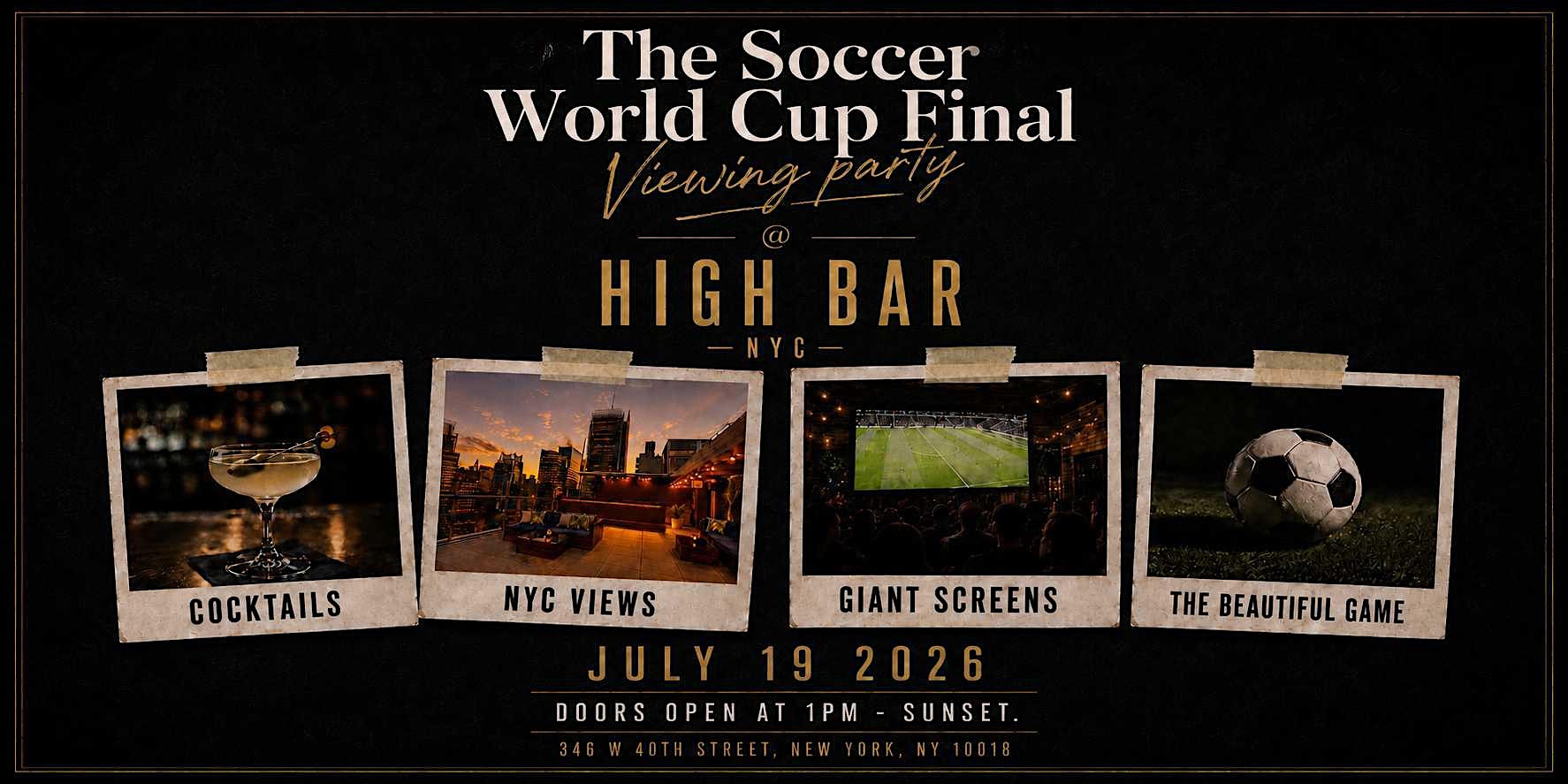 Soccer World Championship Final Game Viewing Party at Highbar at High Bar New York – New York, NY