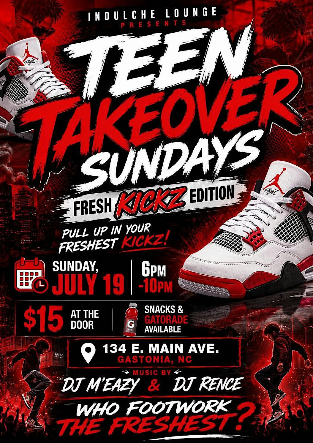 TEEN TAKEOVER SUNDAYS :: Fresh Kickz Edition at Indulche Sports Bar and Lounge – Gastonia, NC