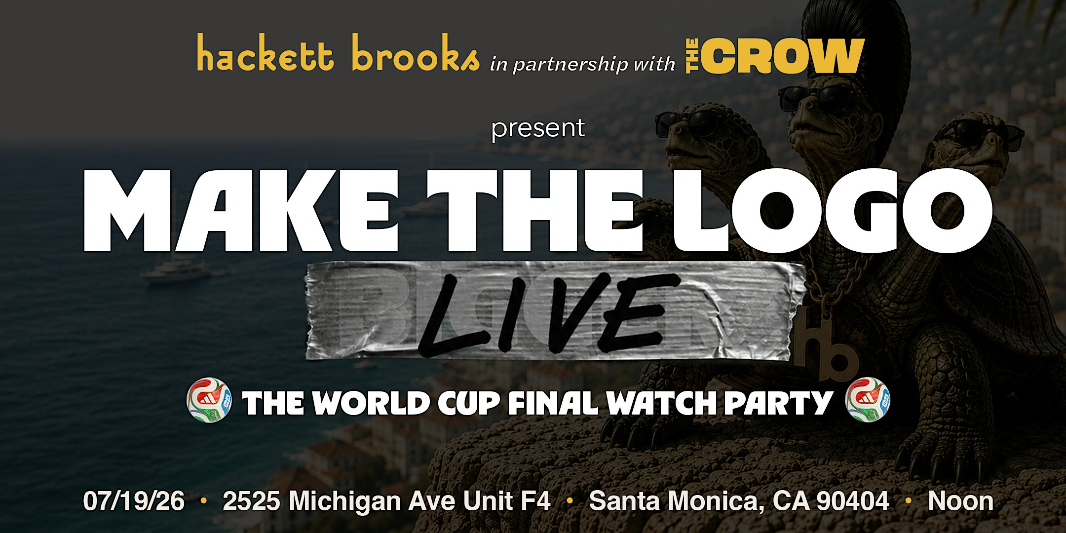 Make The Logo Live! at The Crow – Santa Monica, CA
