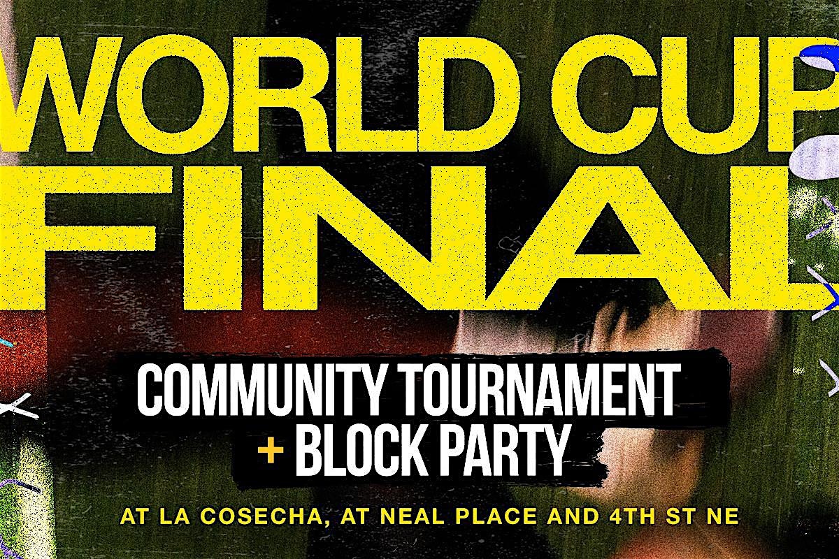 Watch The World Play: Final Watch Party + Tournament at La Cosecha, Latin Marketplace – Washington, DC