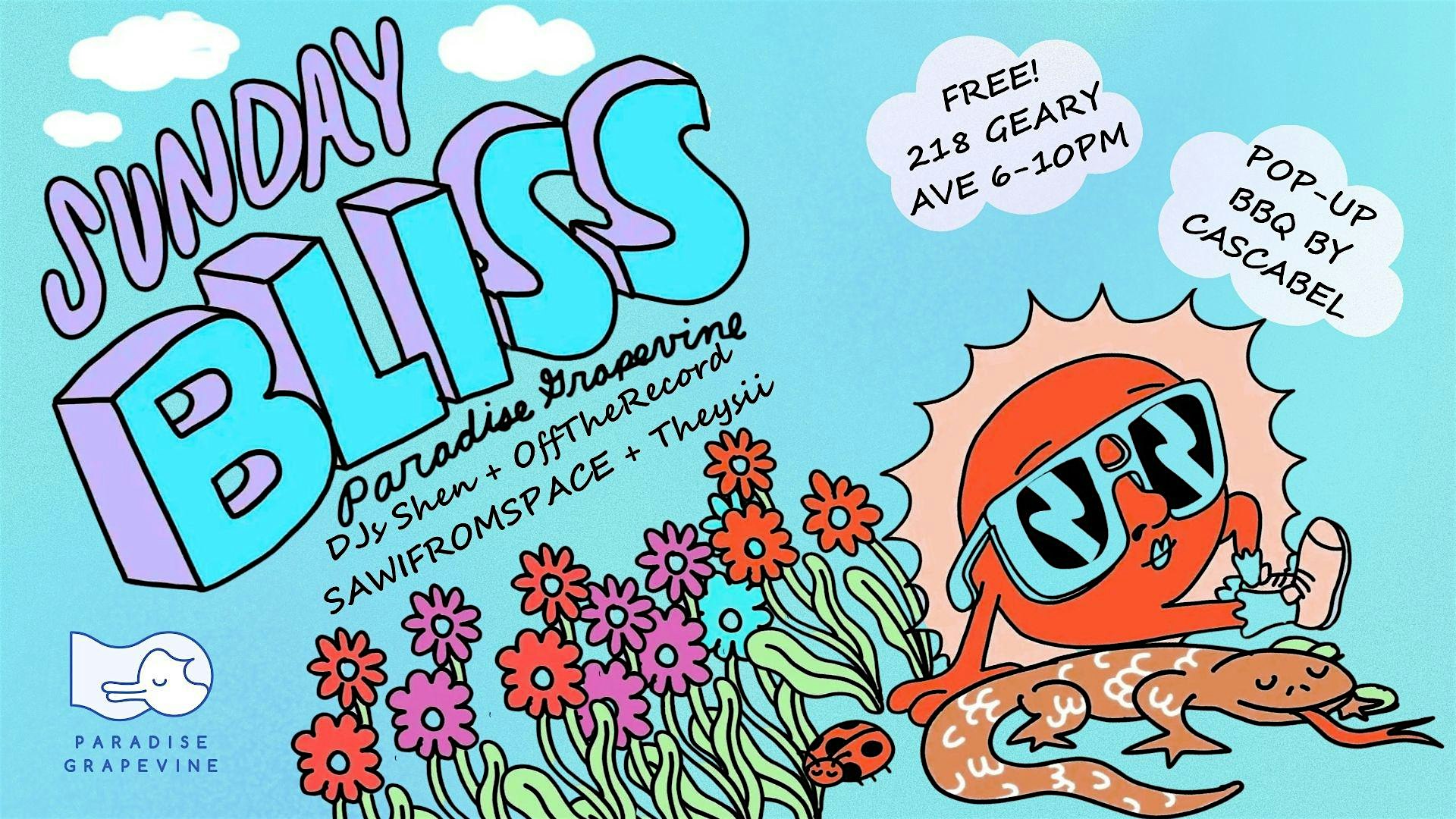 SUNDAY BLISS PATIO PARTY @ PARADISE GRAPEVINE at 218 Geary Ave – Toronto, Canada