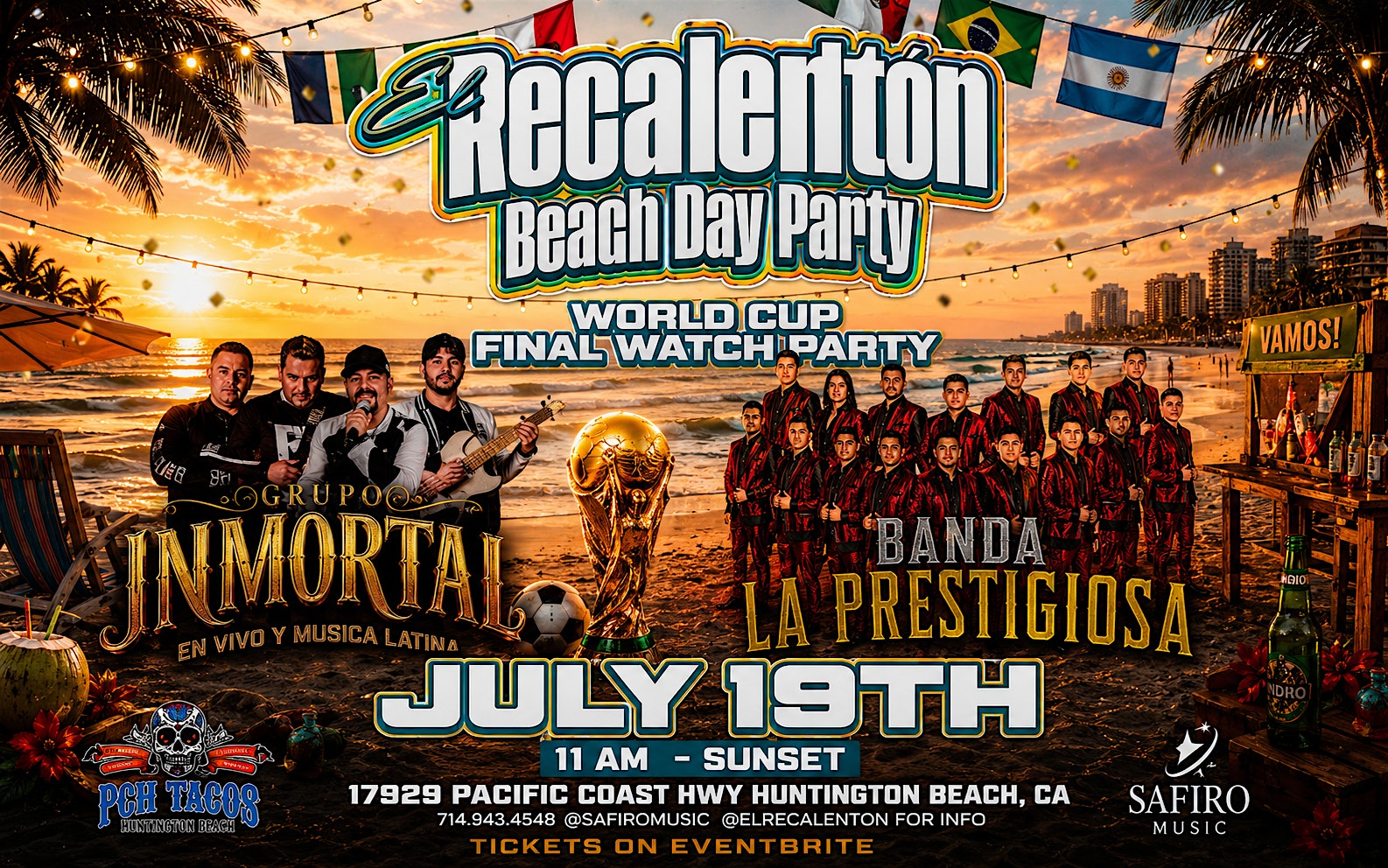 El Recalenton: WORLD CUP FINAL WATCH PARTY at PCH Tacos – Huntington Beach, CA