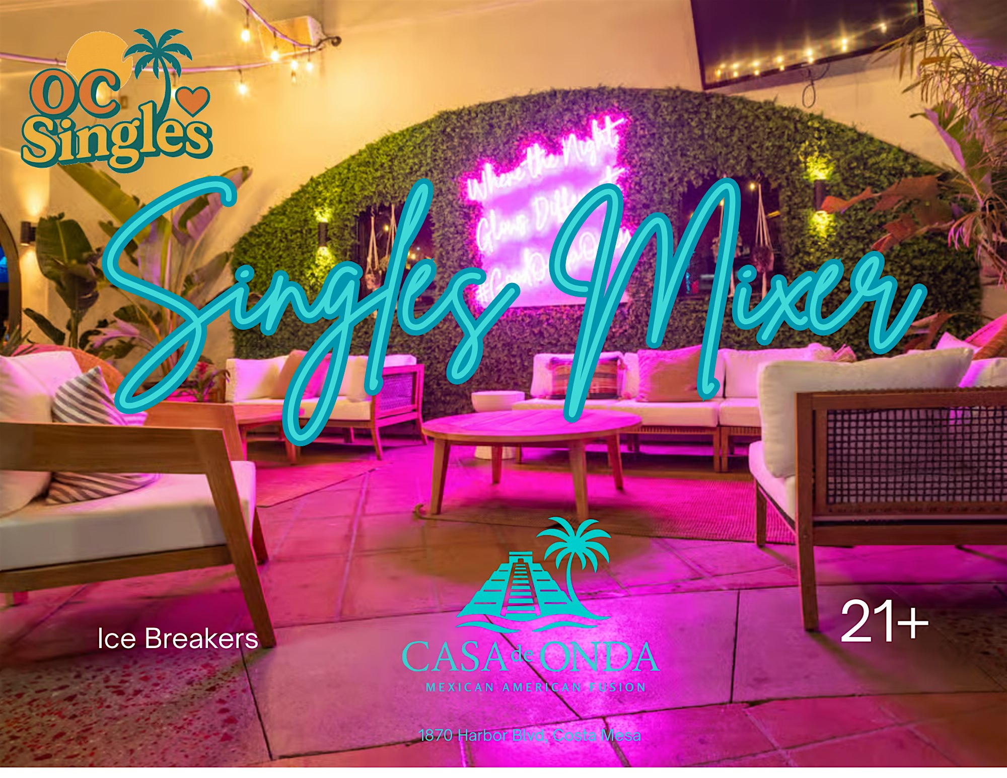 OC Singles Mixer @ Casa De Onda at Casa de Onda – Costa Mesa, CA