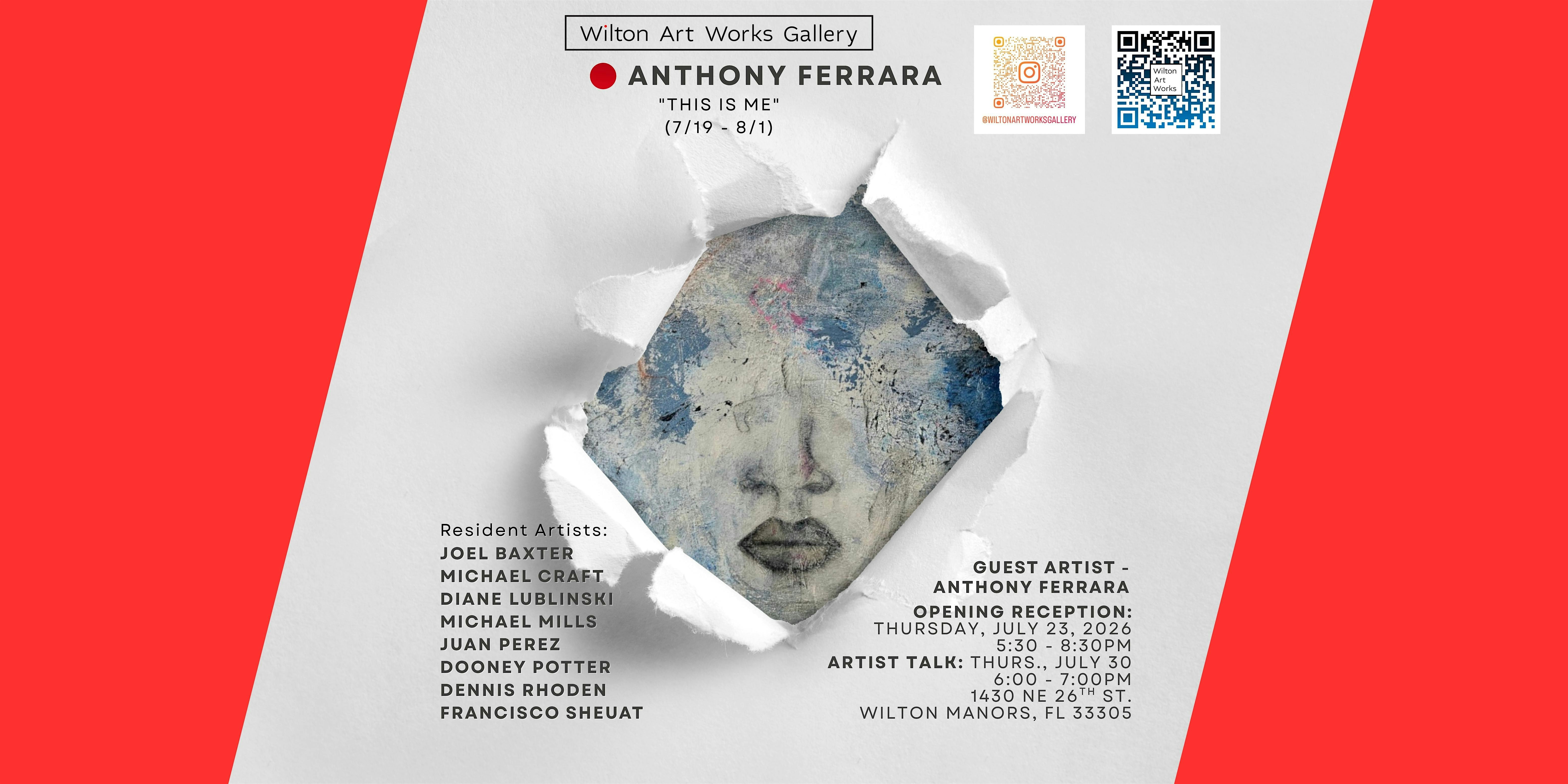 Anthony Ferrara – “This Is Me” – OPENING RECEPTION! at Wilton Art Works – Wilton Manors, FL