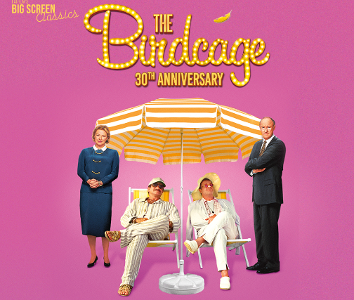 THE BIRDCAGE 30th Anniversary at The Castro Theatre – San Francisco, CA