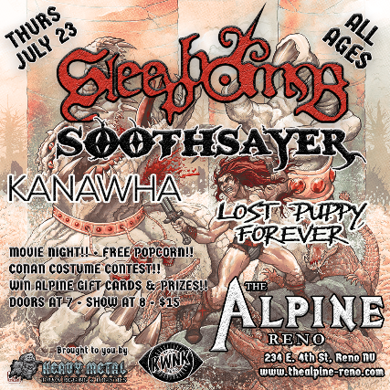 Sleepbomb “Conan the Barbarian” movie night with special guest Soothsayer., Kanawha and Lost Puppy Forever at The Alpine – Reno, NV