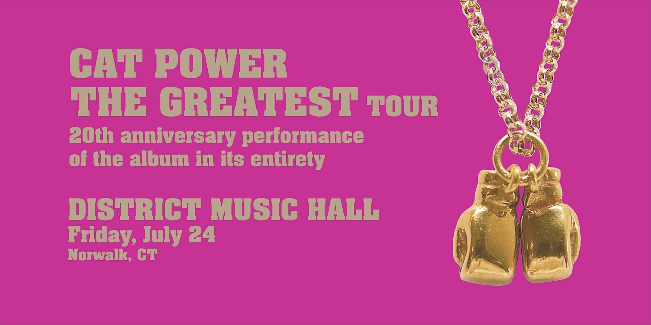 Cat Power: The Greatest Tour at District Music Hall – Norwalk, CT