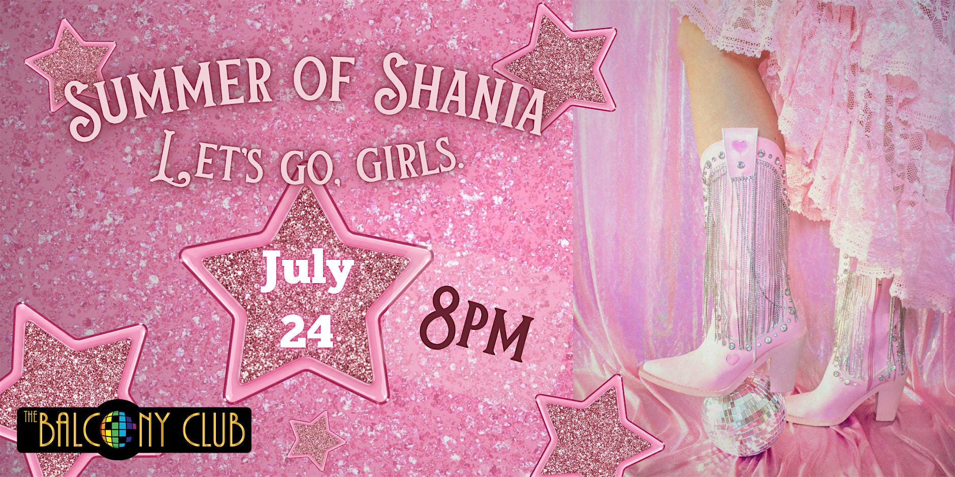 Summer of Shania: Let’s Go Girls! Variety Show ft. music by Shania Twain at The Balcony Club – Boise, ID