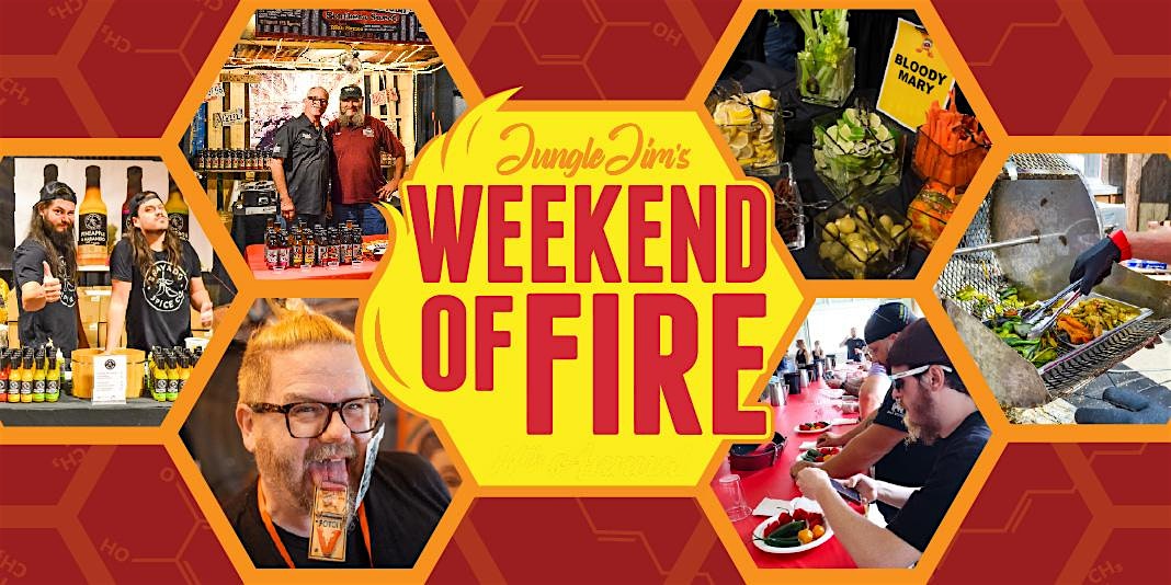 Jungle Jim’s Weekend of Fire – SATURDAY at Oscar Event Center – Fairfield, OH
