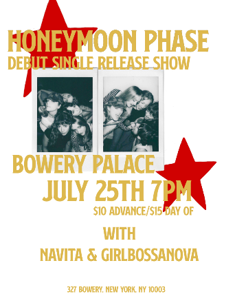 Honeymoon Phase | Girlbossanova | Navita at Bowery Palace – New York, NY