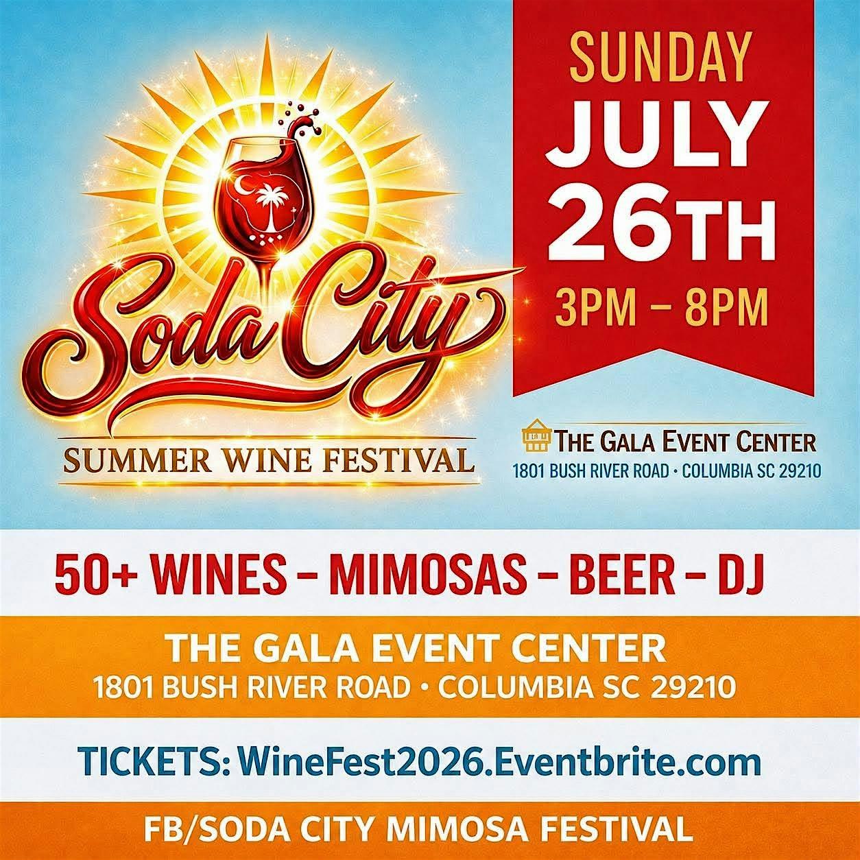Soda City Summer Wine Festival at The Gala Event Center – Columbia, SC