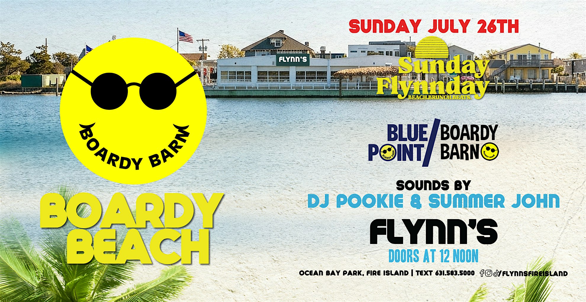 Boardy Beach Sticker Singalong with DJ Pookie and Summer John at Flynn’s Fire Island – Ocean Bay Park, NY