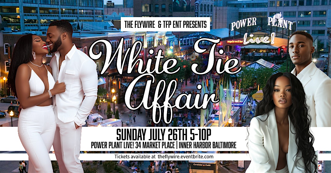 The Flywire’s White Tie Affair 2026 at Power Plant Live! – Baltimore, MD