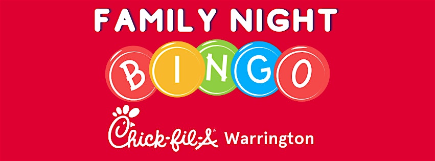 Chick-fil-A Warrington Crossing Family Bingo Night at 160 Easton Rd – Warrington, PA