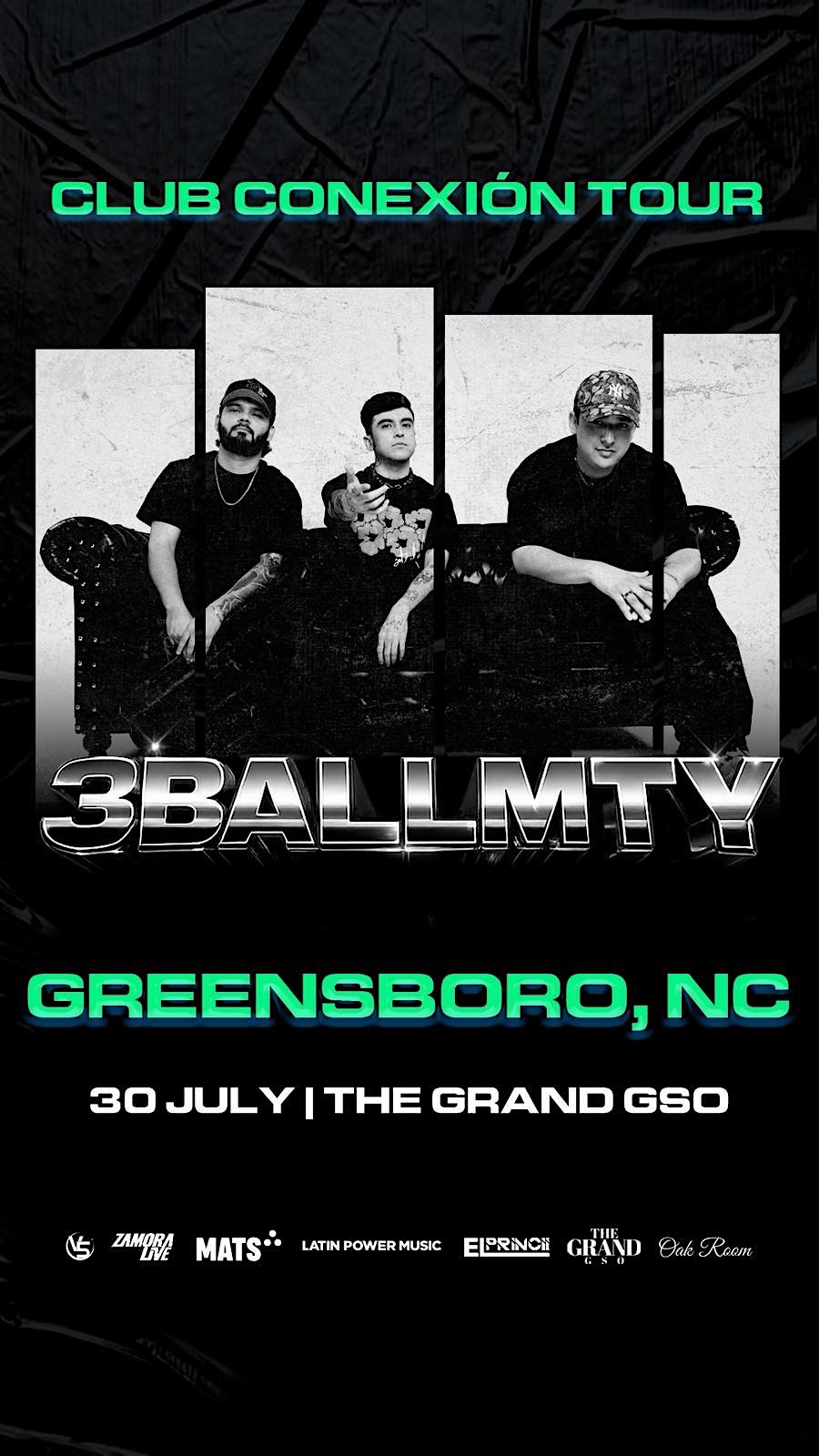 3Ball MTY | THU/JUL/3OTH at THE GRAND GSO – Greensboro, NC
