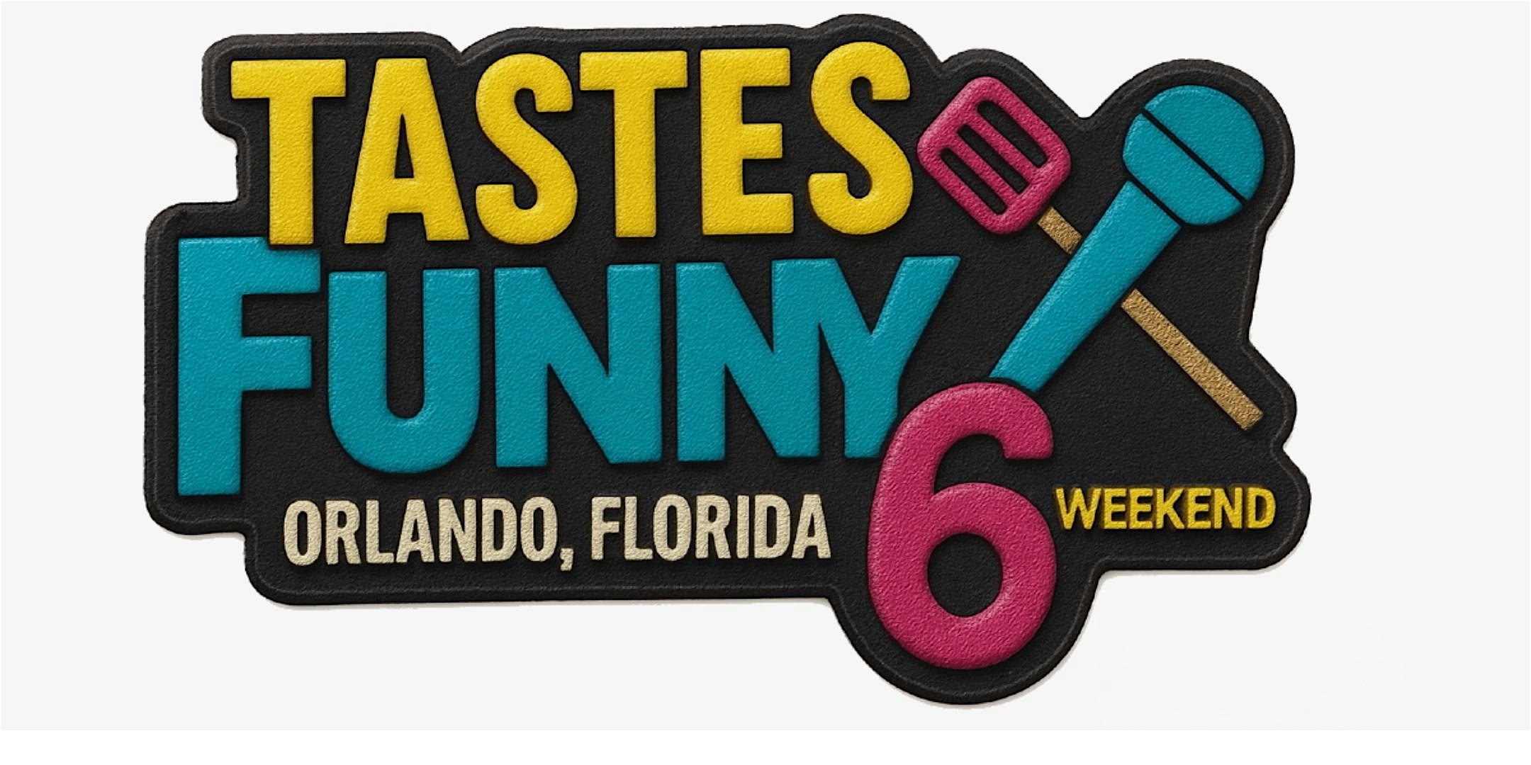 Tastes Funny Weekend 6 at Llama Lodge at the Courtyard by Marriott Lake Buena Vista at Vista Centre – Orlando, FL