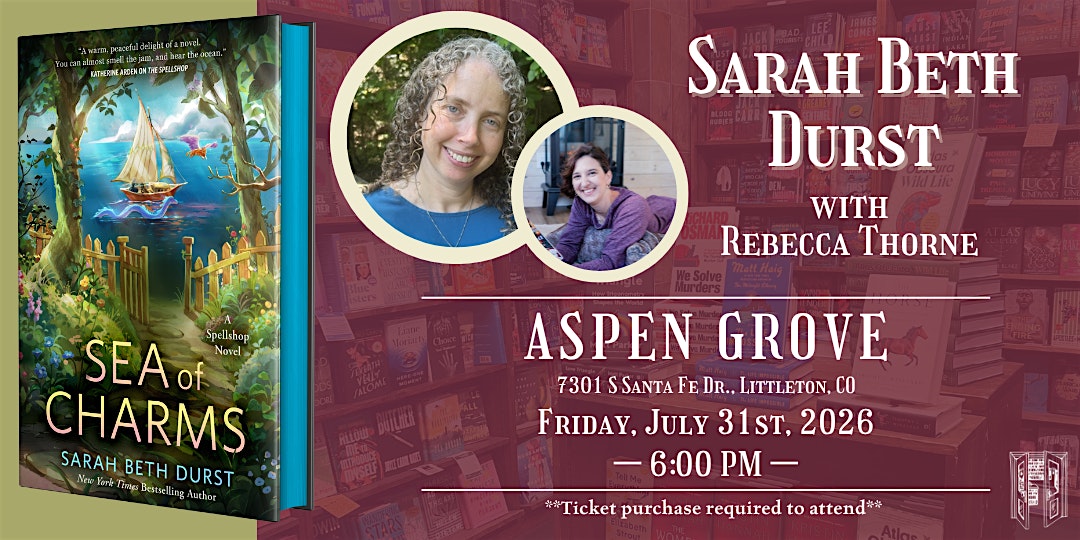 Sarah Beth Durst with Rebecca Thorne Live at Tattered Cover Aspen Grove at Tattered Cover Aspen Grove – Littleton, CO