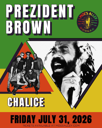Moe’s Alley Presents: Prezident Brown w/ Chalice at Moe’s Alley – Santa Cruz, CA