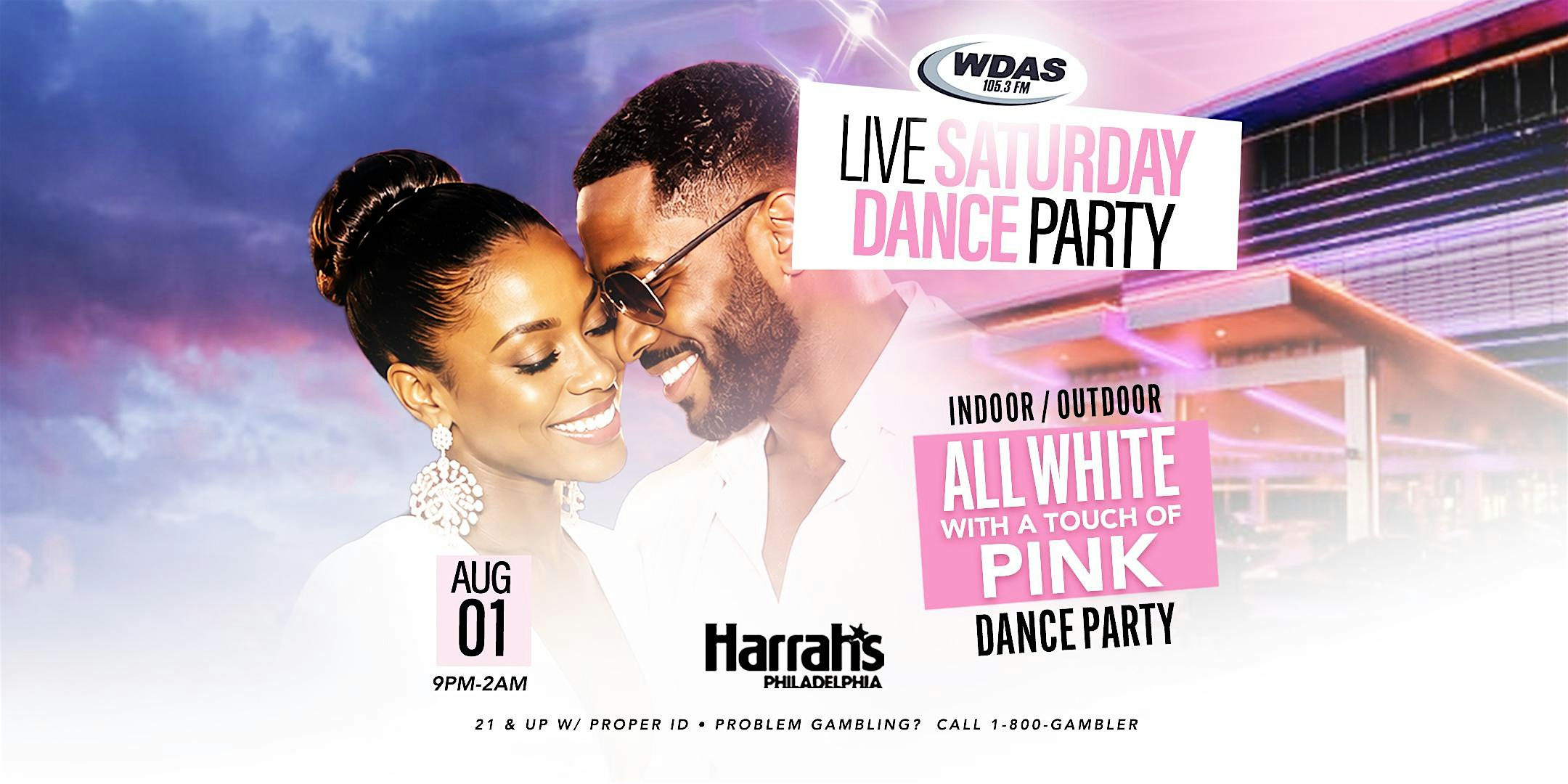 WDAS INDOOR/OUTDOOR LIVE SATURDAY NIGHT DANCE PARTY at Harrah’s Philadelphia Casino & Racetrack – Chester, PA