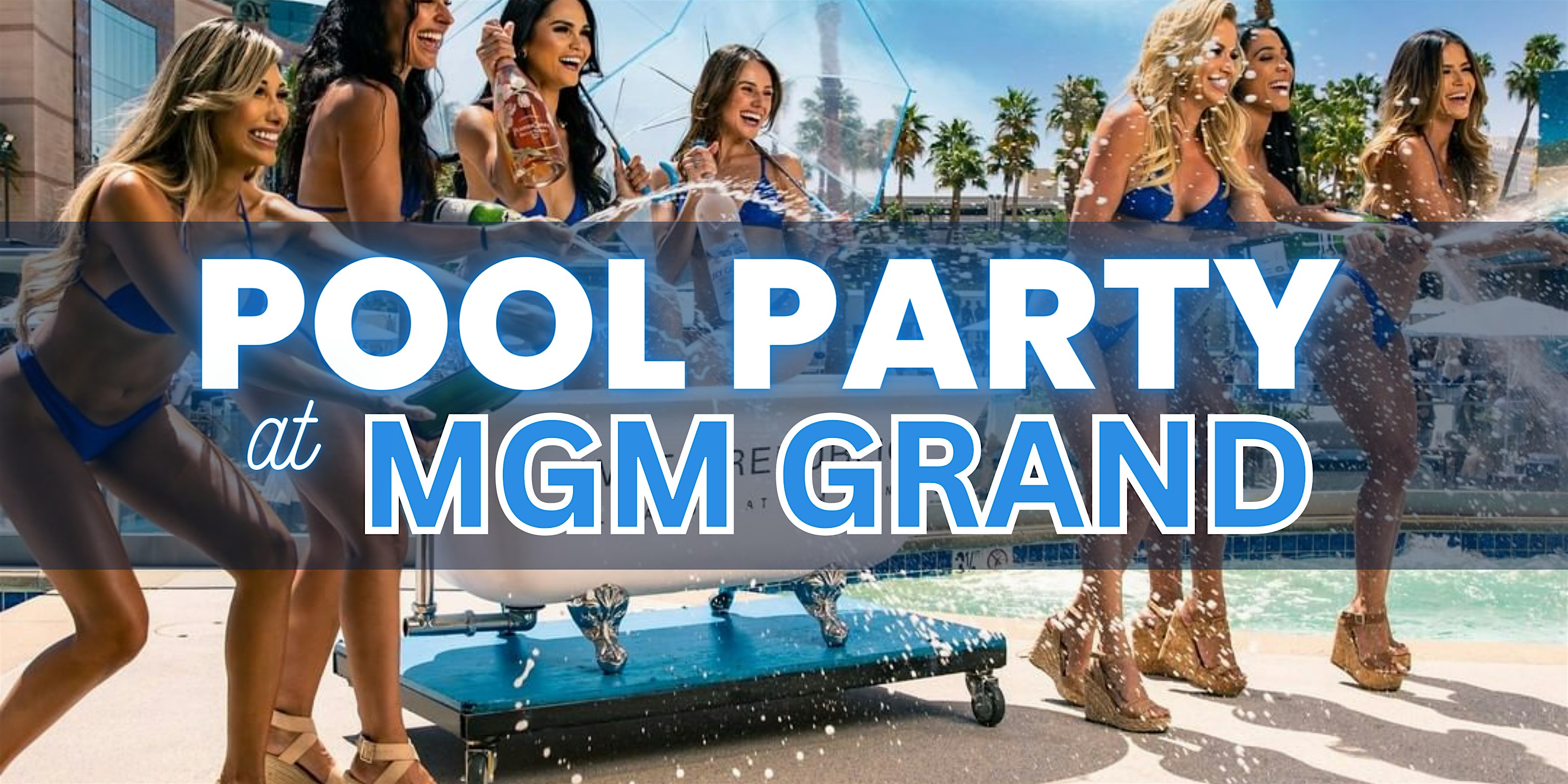 ✅ Sundays – Pool Party at MGM Grand – Las Vegas – Free/Reduced Access at Wet Republic Ultra Pool – Las Vegas, NV