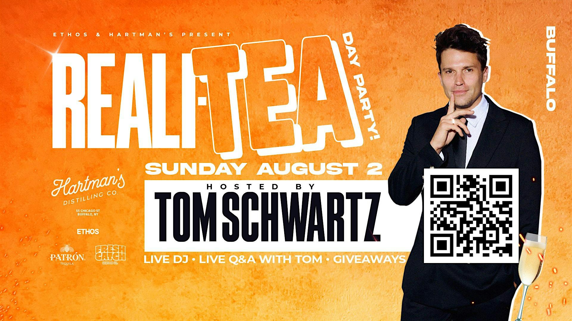 Reali-Tea DAY PARTY! Hosted by TOM SCHWARTZ! BUFFALO! at Hartman’s Distilling Co. – Buffalo, NY