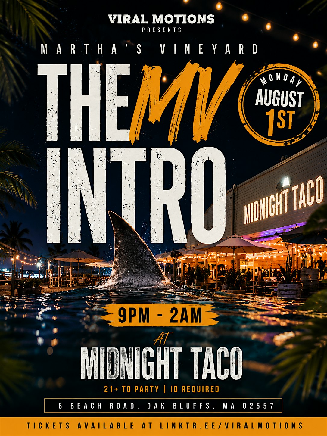 The MV Intro at Midnight Taco & Tequila Bar – Oak Bluffs, MA