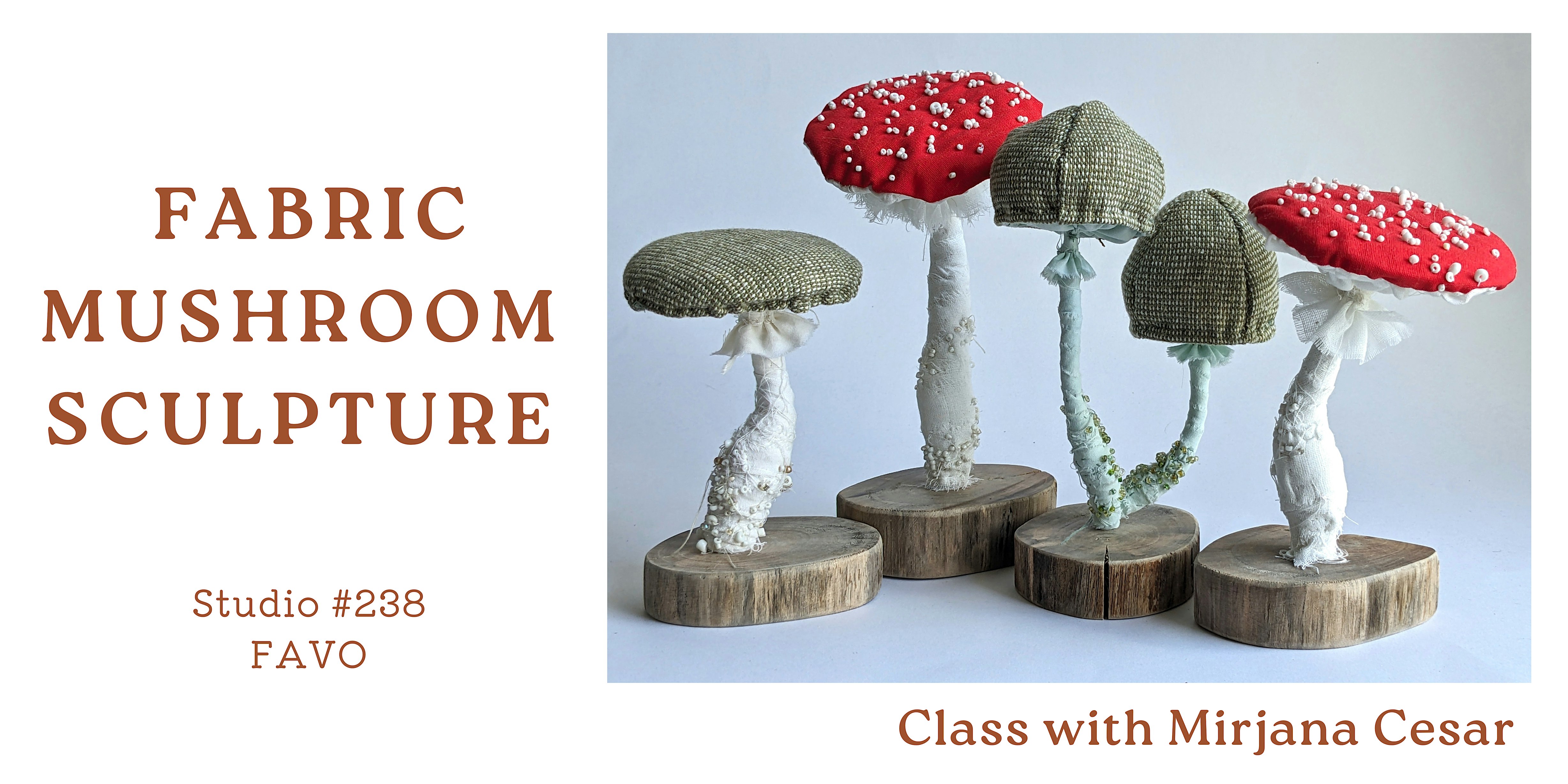 Fabric mushroom sculpture workshop at FAVO – Orlando, FL