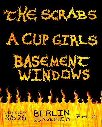 The Scrabs | A Cup Girls | Basement Windows at Berlin – New York, NY