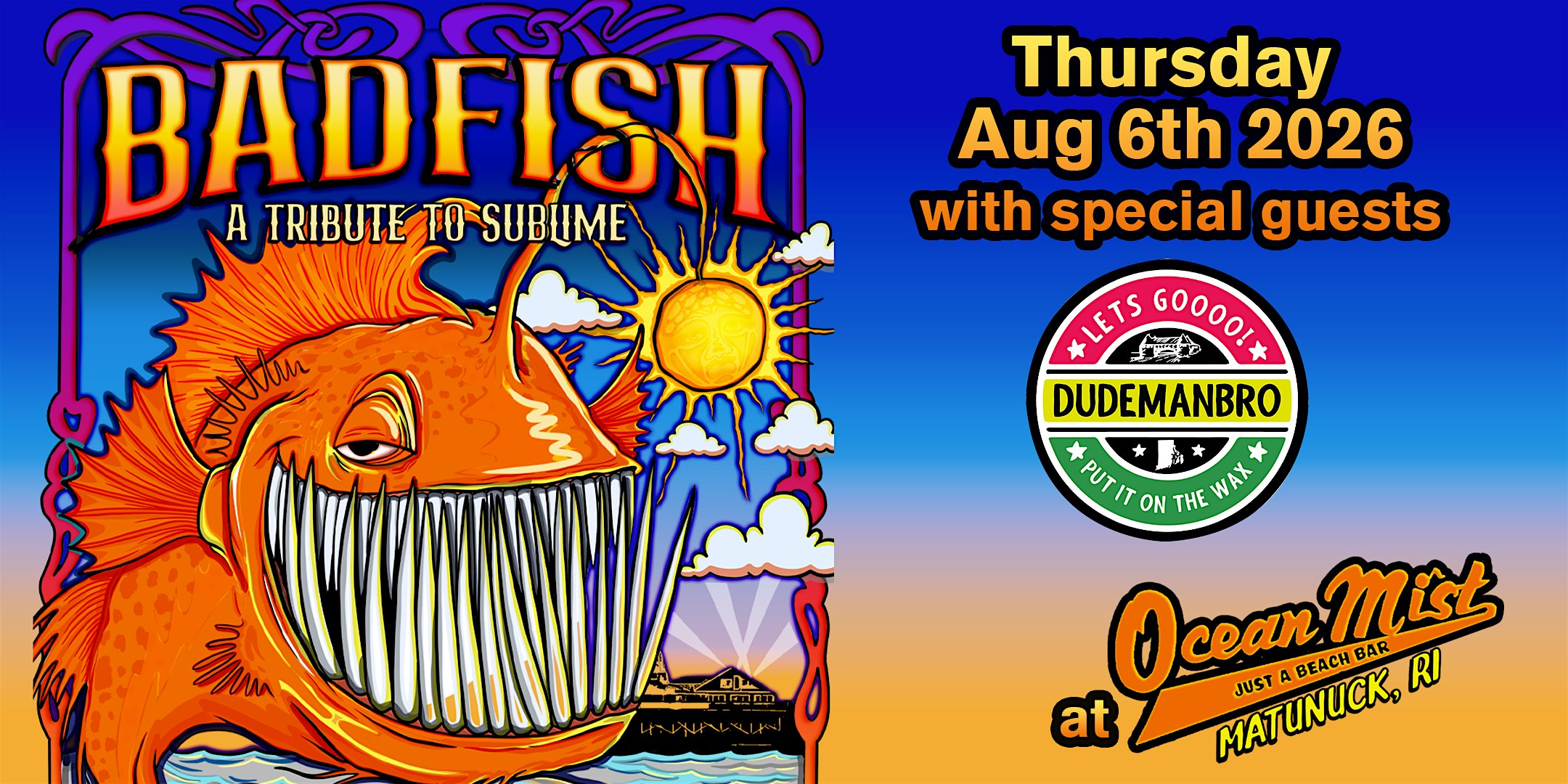 Badfish – A Tribute To Sublime (Night 1) w/ Dudemanbro at Ocean Mist – South Kingstown, RI